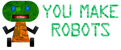You make robots